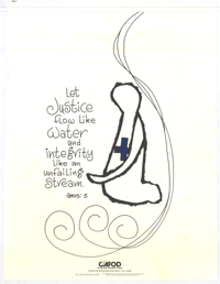
Let justice flow like water and integrity like an unfailing stream
