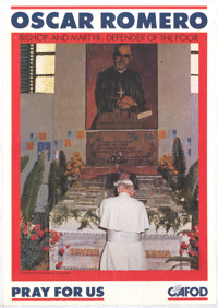 
Oscar Romero: bishop and martyr: defender of the poor: pray for us 
