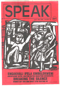 
Speak: breaking the silence: women say our men must stop beating us
