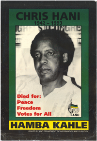Chris Hani : 1942 - 1993  Hamba Kahle