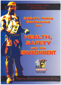 
COSATU Policy Conference on Health, Safety and the Environment

