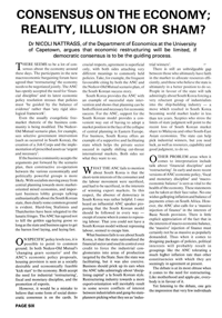 
Consensus on the Economy; Reality, Illusion or Shame?
