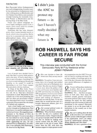 Rob Haswell Says His Career is Far from Secure