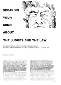 
Speaking Your Mind About the Judges and the Law
