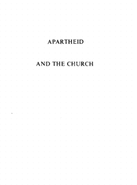 
SPRO-CAS Occasional Publication Number 8: Apartheid and the church
