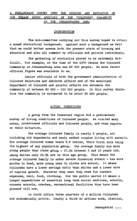 
A preliminary survey into the housing and education of our fellow South Africans of the Coloured community report presented at National Conference 1973
