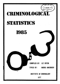 Criminological statistics 1985