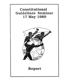 
Constitutional Guidelines Seminar, 17 May 1989: Report
