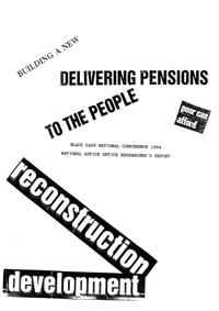 
Building a new delivering pensions to the people: Report Presented at the Black Sash National Conference 1994
