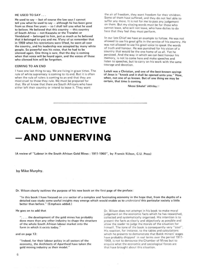 Calm, Objective - and Unnerving
