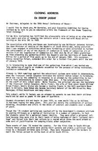
Closing address to the 58th Annual Congress of the National Union of South African Students, University of the Witwatersrand, Johannesburg, 29 November to 4 December 1980.
