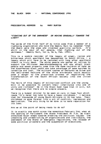 
Fighting out of darkness or moving gradually towards the light? presidential Address to the Black Sash National Conference held at Grahamstown, 1990
