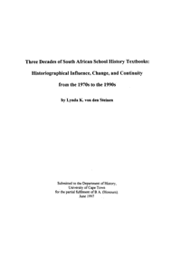 
Three decades of South African school history textbooks: historiographical influence, change, and continuity from the 1970s to the 1990s
