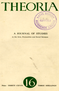 
Theoria: a journal of studies in the Arts, Humanities and Social Sciences No.16 1961
