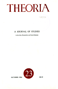 
Theoria: a journal of studies in the Arts, Humanities and Social Sciences No.23 1964
