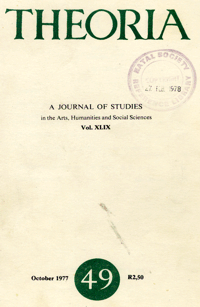 
Theoria: a journal of studies in the Arts, Humanities and Social Sciences No.49 1977
