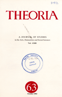 
Theoria: a journal of studies in the Arts, Humanities and Social Sciences No.63 1984
