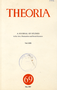 
Theoria: a journal of studies in the Arts, Humanities and Social Sciences No.69 1987
