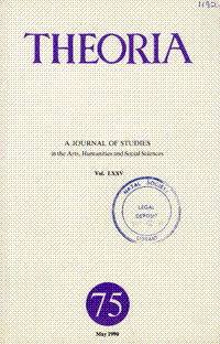 
Theoria: a journal of studies in the Arts, Humanities and Social Sciences No.75 1990
