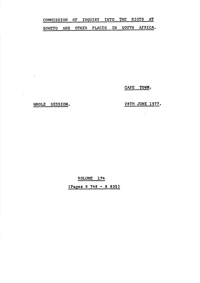 Commission of Inquiry into the riots at Soweto and other places in South Africa held on 28 June 1977, Volume 174
