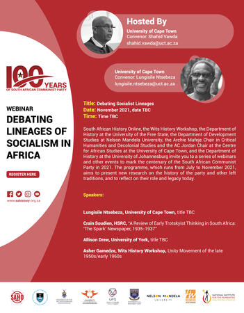Webinar Programme: Debating Socialist Lineages. Convenors Shahid Vawda and Lungisile Ntsebeza