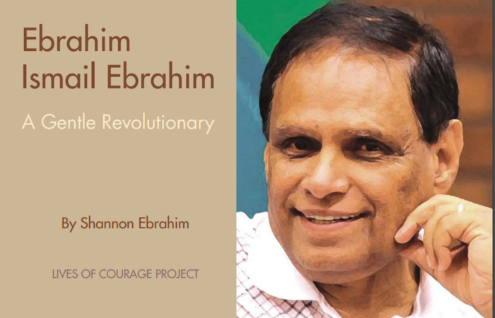 Ebrahim Ismail Ebrahim, A Gentle Revolutionary by Shannon Ebrahim 