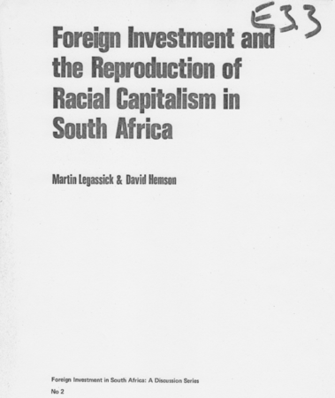Foreign Investment and the Reproduction of Racial Capitalism in South Africa by Martin Legassick and David Hemson