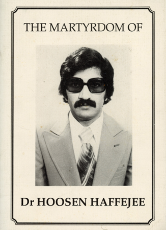 The Martyrdom of Dr Hoosen Haffejee
