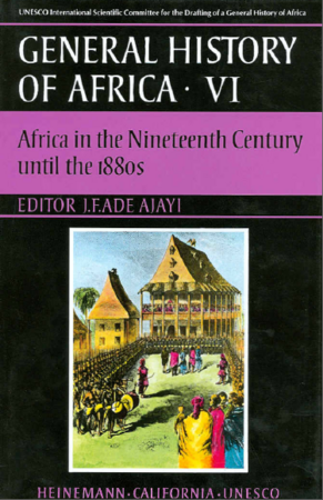 General History of Africa Volume VI - Africa in the Nineteenth Century until the 1880s