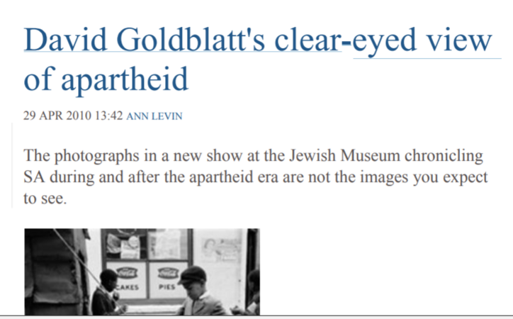 David Goldblatt's clear-eyed view of apartheid by Ann Levin (Mail and Guardian), 29 April 2010