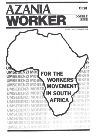 Azania Worker Double Issue- Vol.1 No. 2/3, Summer 1984