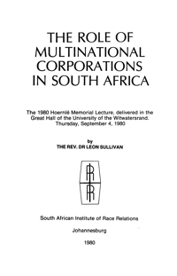 The Role of multinational corporations in South Africa by The REV Dr Leon Sullivan