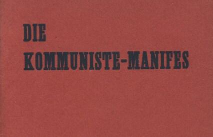 Die Kommuniste-Manifes by Karl Marx and Friedrich Engels
