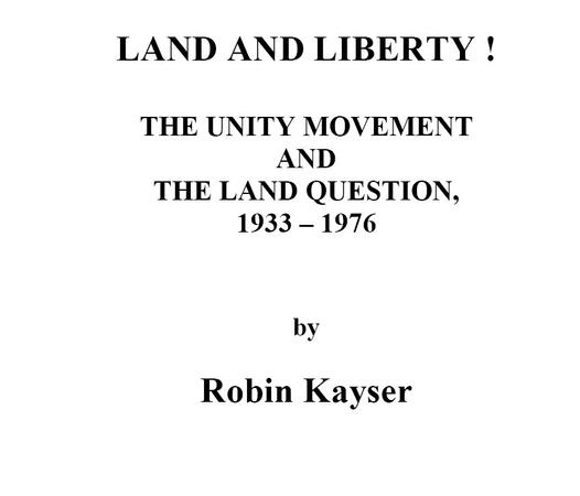 Land and Liberty! the Unity Movement and the Land Question, 1933 – 1976 by Robin Kayser