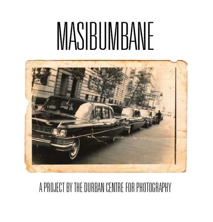 Masibumbane - a Project by the Durban Centre for Photography by Peter McKenzie