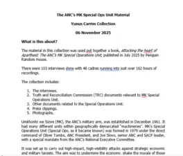 The ANC’s MK Special Ops Unit Material  - Yunus Carrim Collection   - 6 November 2025