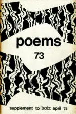 Poems 73; Supplement to Bolt April 1973 
