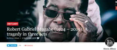 Robert Gabriel Mugabe (1924 – 2019): A tragedy in three acts, Simon Allison, 6 September 2019, South Africa