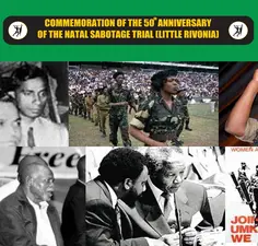 Commemoration of the 50th Annivesary of the Natal Sabotage Trial (Little Rivonia) 