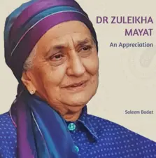 Dr  Zuleikha Mayat: An Appreciation by Saleem Badat