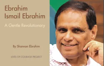 Ebrahim Ismail Ebrahim, A Gentle Revolutionary by Shannon Ebrahim 