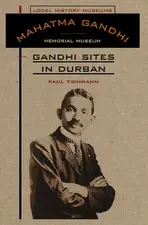 Gandhi Sites in Durban by Paul Tichmann