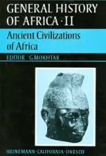 General History of Africa Volume II - Ancient Civilizations of Africa