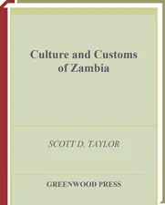 Culture and Customs in Zambia by Scott D. Taylor