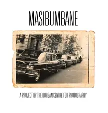Masibumbane - a Project by the Durban Centre for Photography by Peter McKenzie