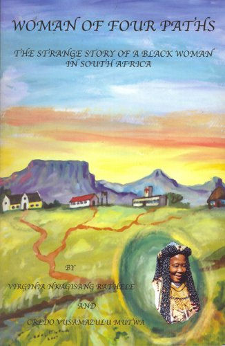 Woman of Four Paths: The Story of a Strange Black Woman in South Africa (2007)